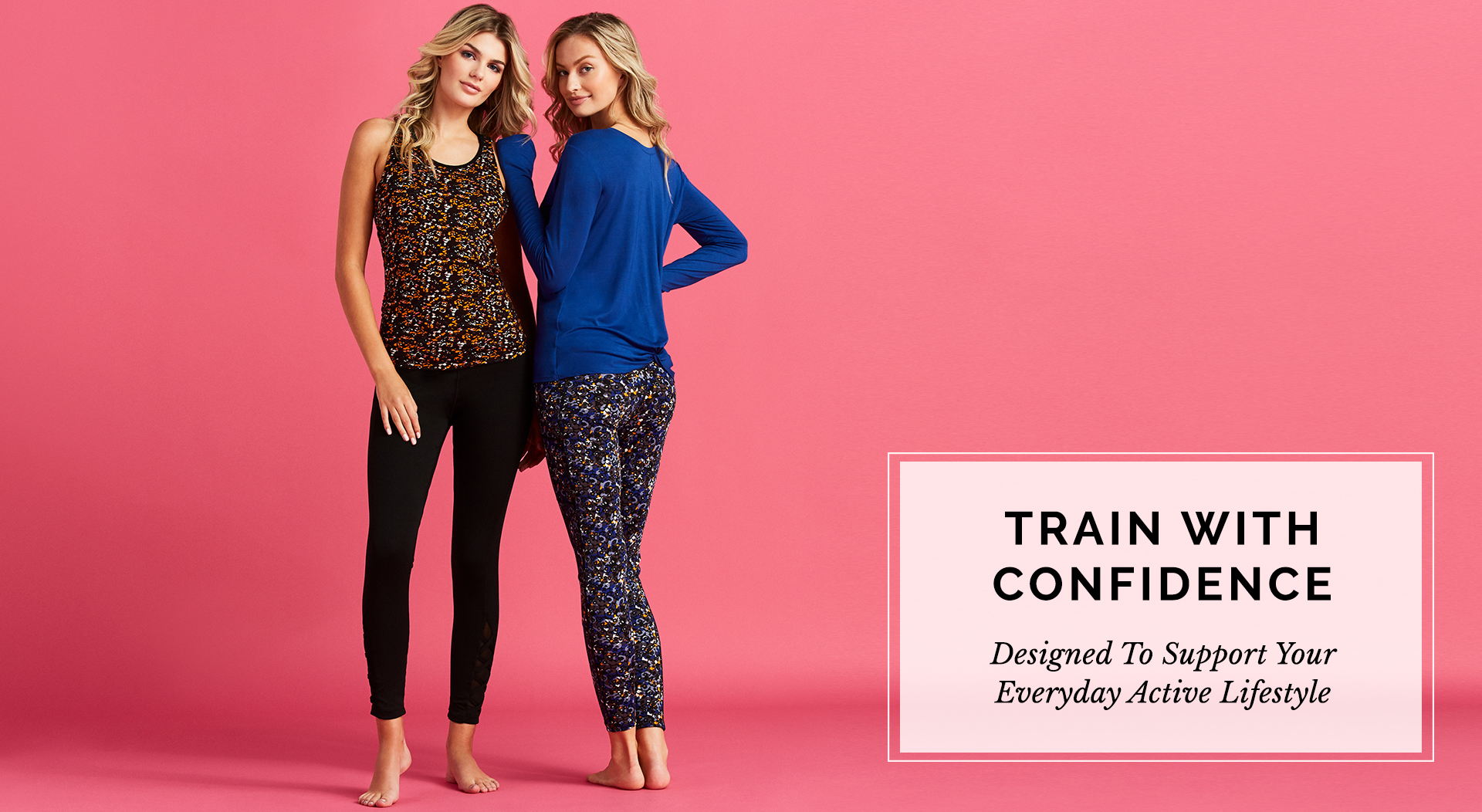 Train with Confidence - Designed To Support Your Everyday Active Lifestyle